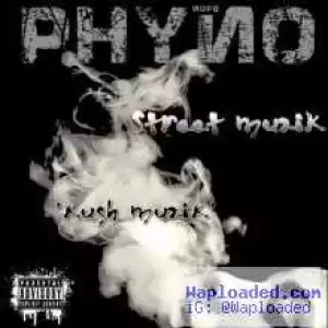 Phyno - Street Muzik (Kush Muzik)